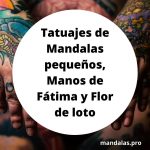 Tatuajes espirituales de Mandalas pequeños, Manos de Fátima y Flor de loto